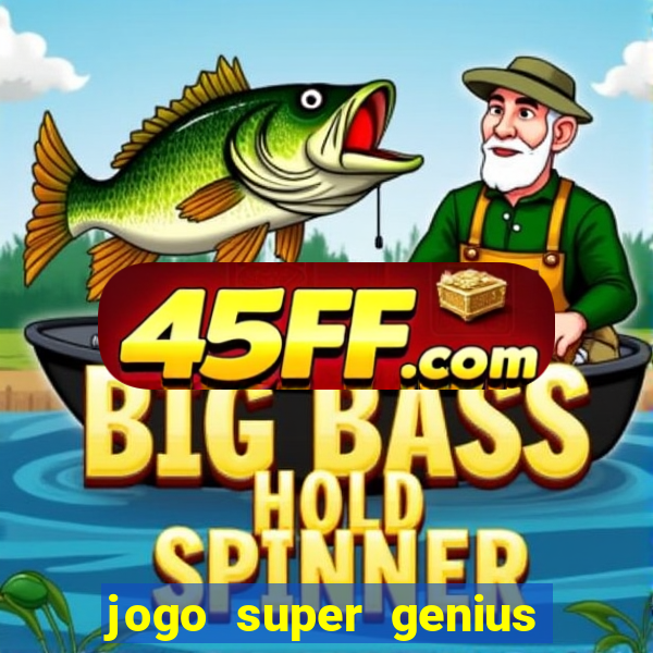 jogo super genius paga mesmo